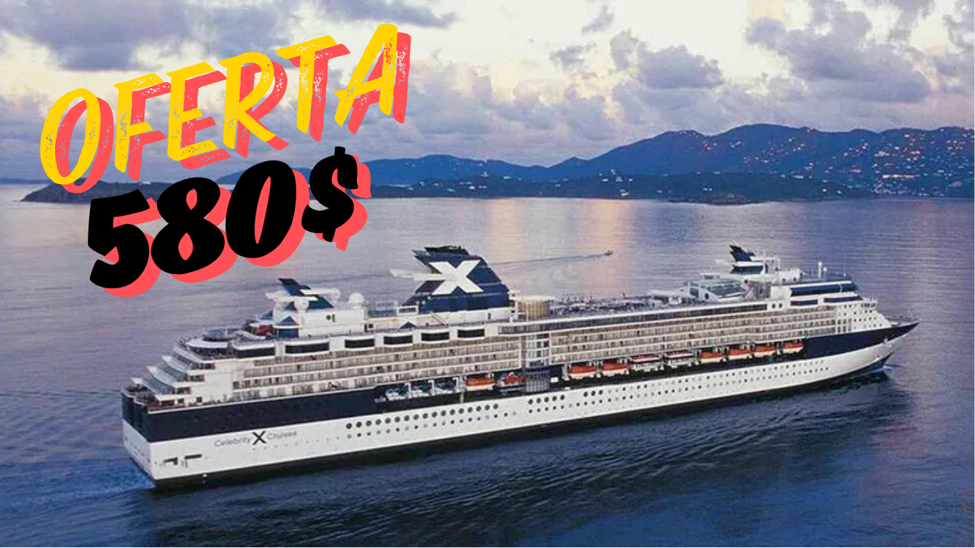 🚢 Oferta de Crucero: 580$ desde Puerto Rico Con Celebrity Constellation